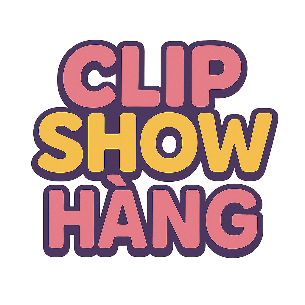 clip show hàng